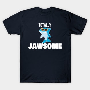 Totally Jawsome Shark with Sunglasses T-Shirt